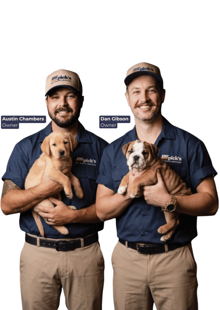 Dan Gibson, Owner Austin Chambers, Owner of Mr. Pick's Pet Waste Removal